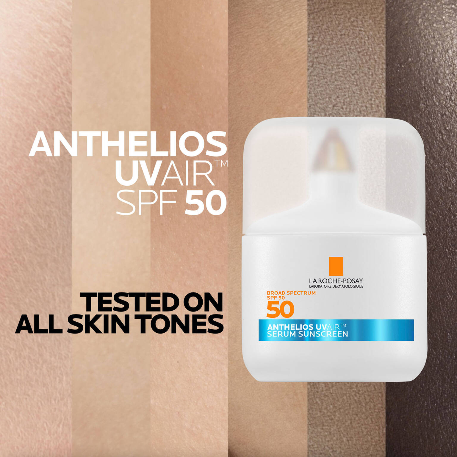 anthelios-uvairtm-spf-50-serum-sunscreen-y5 09-UVAIR_all-skin-tones-1500x1500.jpg