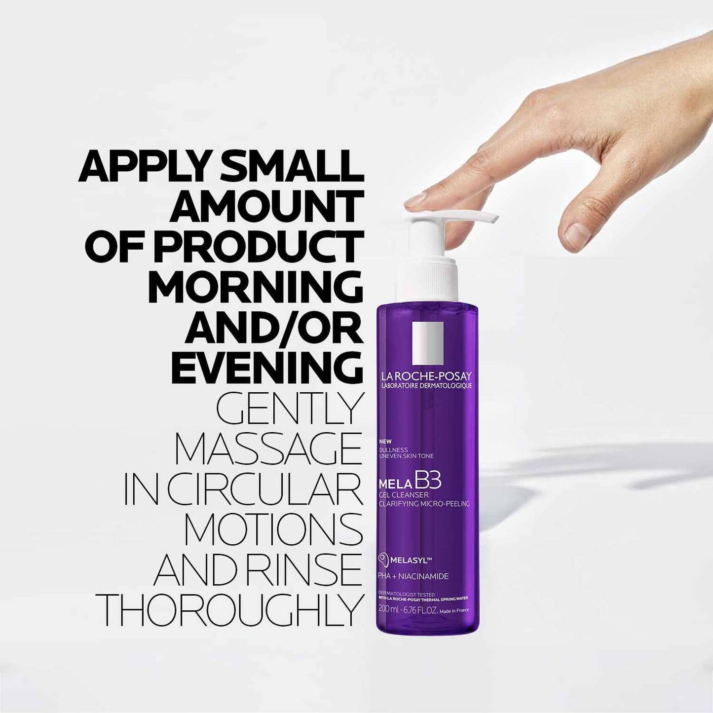mela-b3-facial-gel-cleanser-with-melasyltm-niacinamide-h2 8_LaRochePosay-Product-MelaB3-MelaB3Cleanser-200ml-03337875890069-how-to_REV.jpg